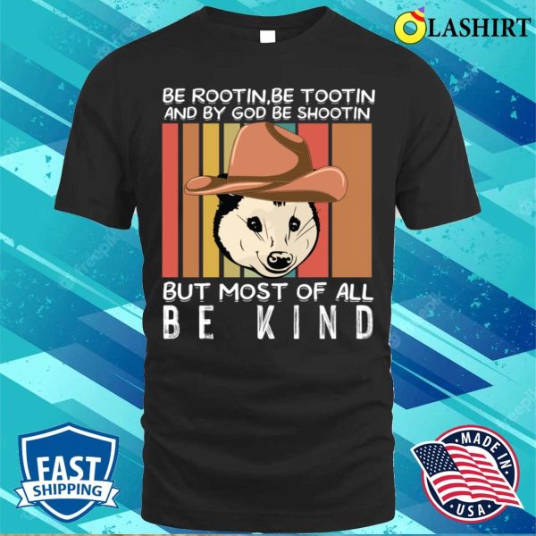 Rootin Tootin T-shirt, Rootin Tootin Cowboy Advice Poss Possum Opossum Funny Meme T-shirt