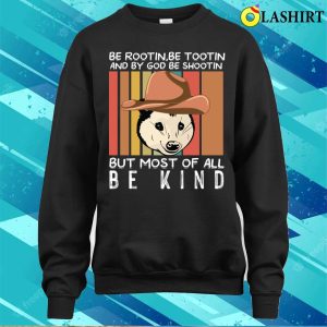 Rootin Tootin T-shirt, Rootin Tootin Cowboy Advice Poss Possum Opossum Funny Meme T-shirt 3 Rootin Tootin T shirt Rootin Tootin Cowboy Advice Poss Possum Opossum Funny Meme T shirt 4