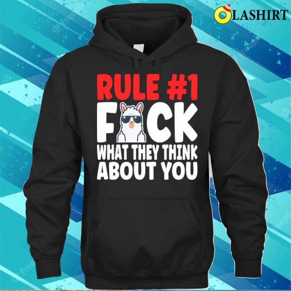 Rule Fuck What They Think About You Funny Llama Offensive Adult Humor T-shirt