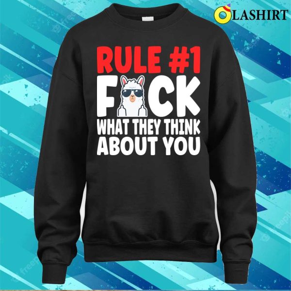 Rule Fuck What They Think About You Funny Llama Offensive Adult Humor T-shirt