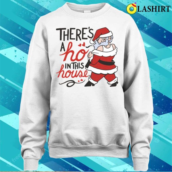 Santa Claus T-shirt, Funny Christmas Ho Sexy Santa T-shirt