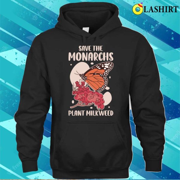 Save The Monarchs Funny Butterfly Gift T-shirt