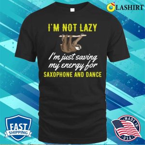 Saxophone And Dance Funny Sloth T shirt 1