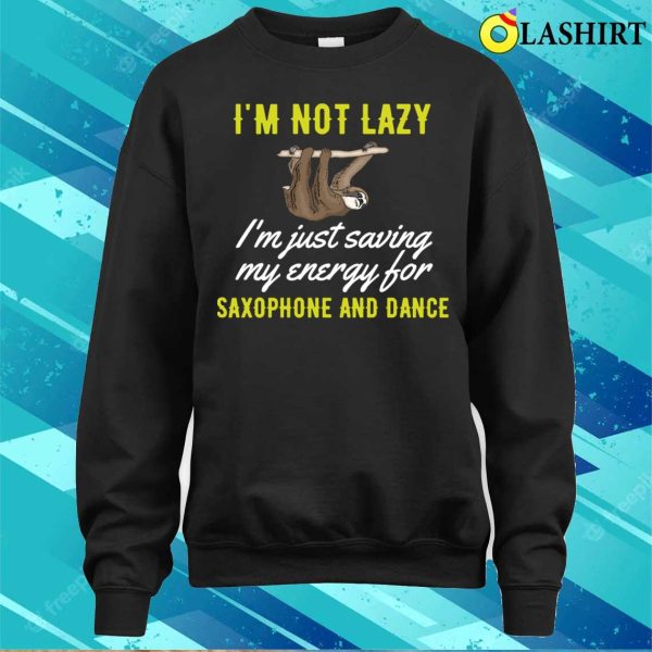 Saxophone And Dance Funny Sloth T-shirt