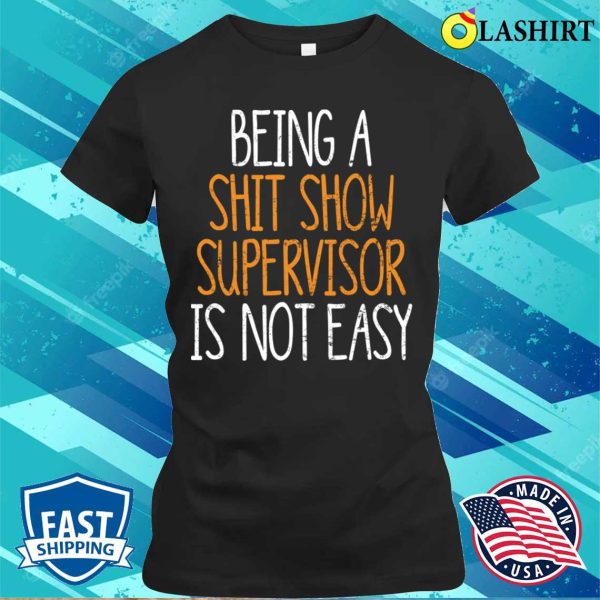 Shit Show Survivor Shit Show Survivor Funny T-shirt