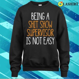 Shit Show Survivor Shit Show Survivor Funny T-shirt 3 Shit Show Survivor Shit Show Survivor Funny T shirt 4