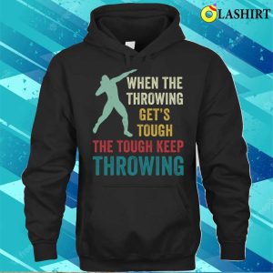 Shot T shirt Shot Putt Athlete Funny Shot Putter Keep Throwing T shirt 3