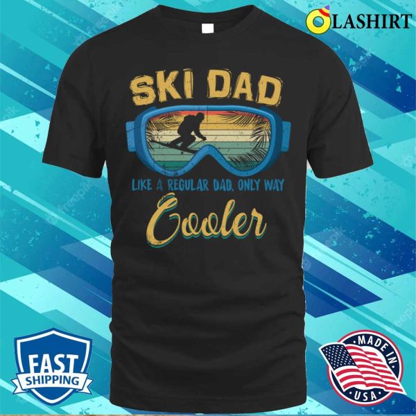 Ski Dad Funny Winter Sports Skiing Lover Father’s Day T-shirt