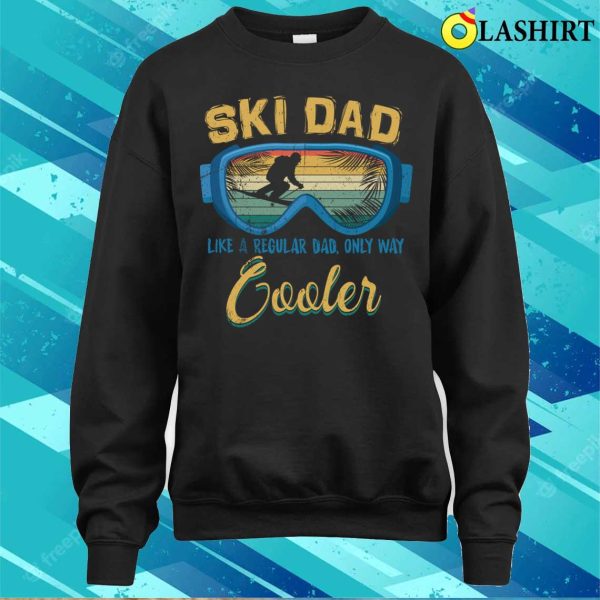 Ski Dad Funny Winter Sports Skiing Lover Father’s Day T-shirt