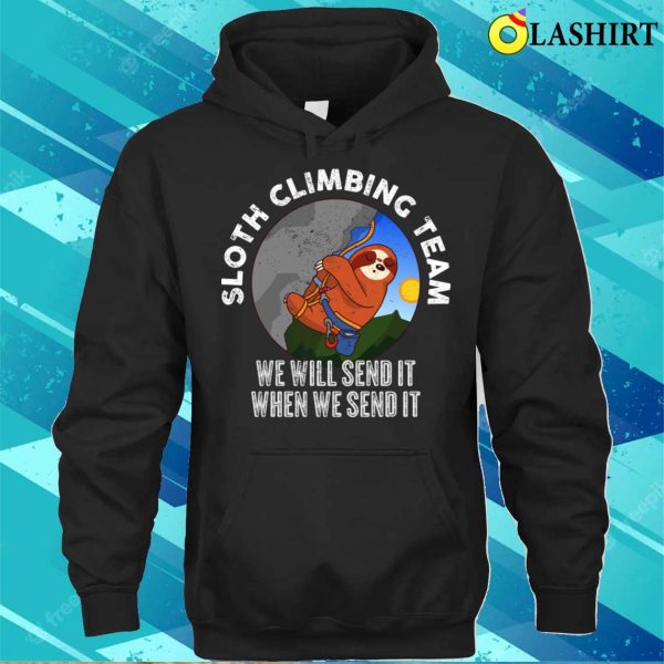 Sloth Climbing Team Funny Climbing Gift T-shirt