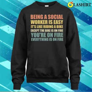 Social Worker Gift T shirt Funny Social Work Quote T shirt 4