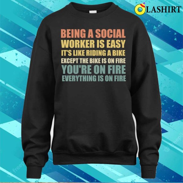 Social Worker Gift T-shirt, Funny Social Work Quote T-shirt