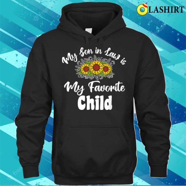 Son In Law T-shirt, My Soninlaw Is My Favorite Child Funny Mom T-shirt