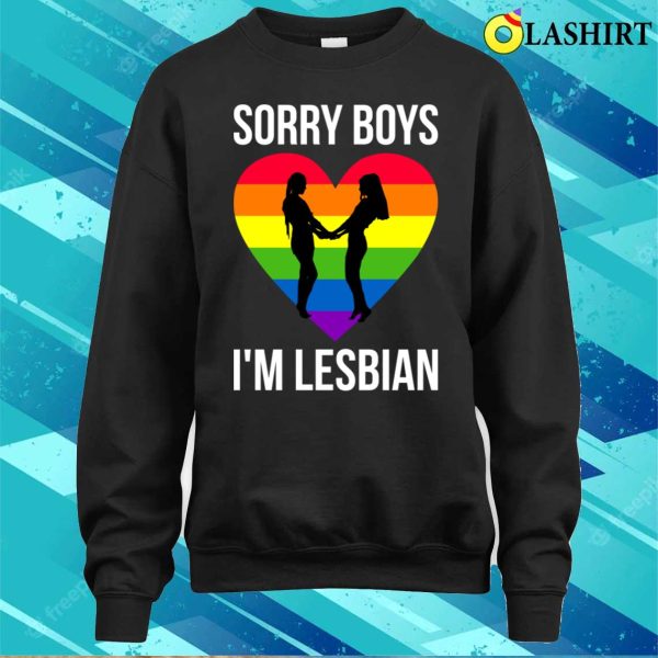 Sorry Boys Im Lesbian T-shirt, Sorry Boys Im Lesbian Funny Lesbian Gift T-shirt