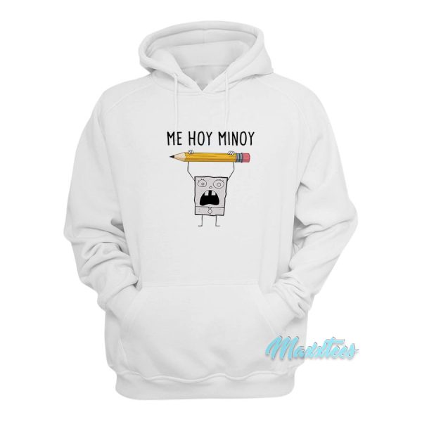 Spongebob Doodlebob Me Hoy Minoy Hoodie