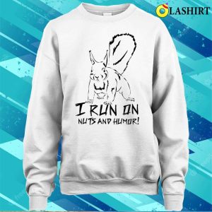 Squirrel T shirt A Funny Squirrel For Those Who Appreciate Humor T shirt 4