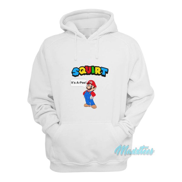 Squirt It’s A Pee Super Mario Hoodie