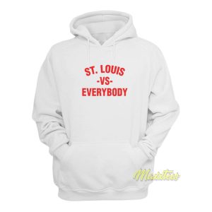 St Louis Vs Everybody Hoodie 1