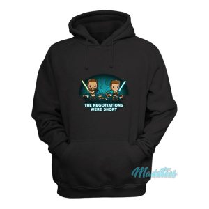 Star Wars The Negotiations Were Short Hoodie 1