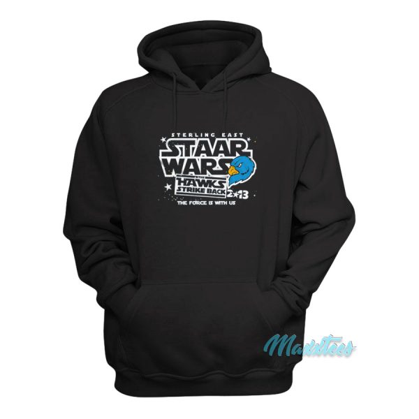 Sterling East Staar Wars The Hawks Strike Back Hoodie