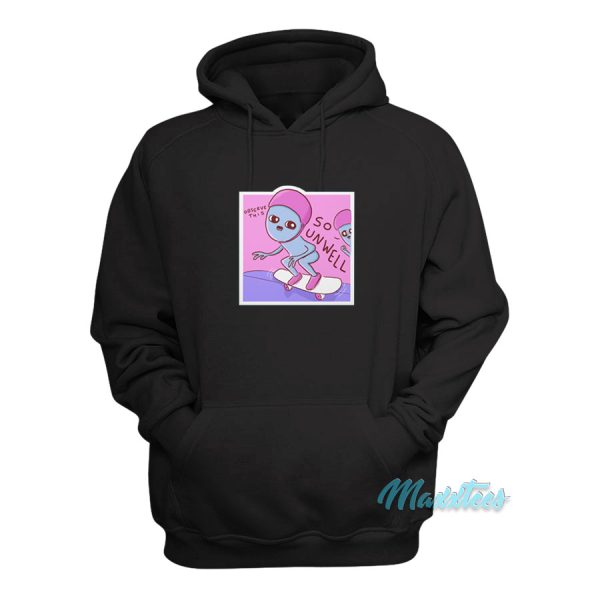 Strange Planet So Unwell Hoodie