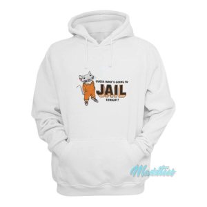 Stuart Little Guess Whos Going To Jail Tonight Hoodie 2