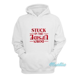 Stuck In The Upside Down Stranger Things Hoodie 2