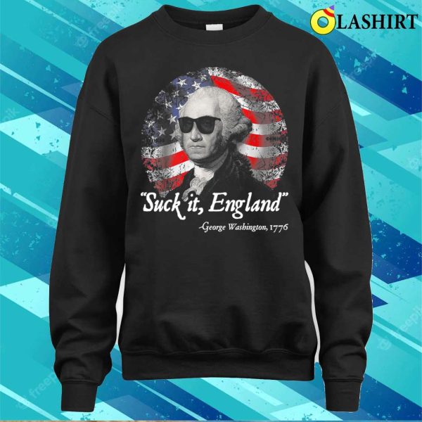 Suck It England Funny 4th Of July T-shirt