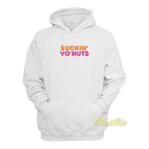 Suckin Yo Nuts Hoodie 2