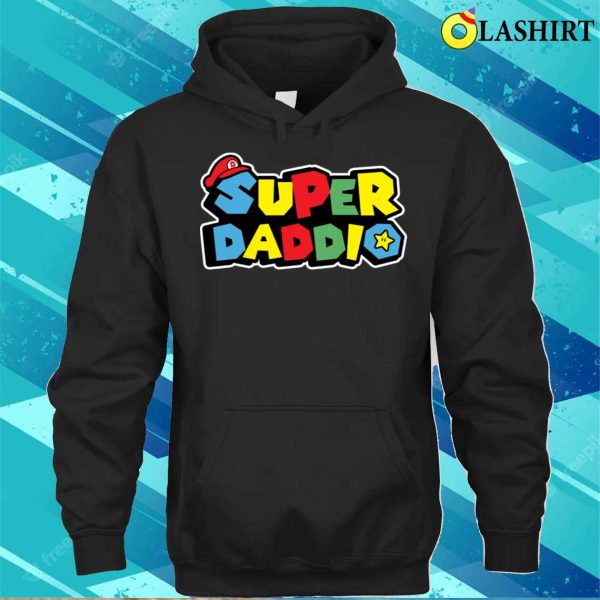 Super Gamer Daddio Funny Super Daddy Funny Fathers From Wife Kids T-shirt