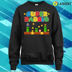Super Super Daddio Father's Day Funny T-shirt 3 Super Super Daddio Fathers Day Funny T shirt 4