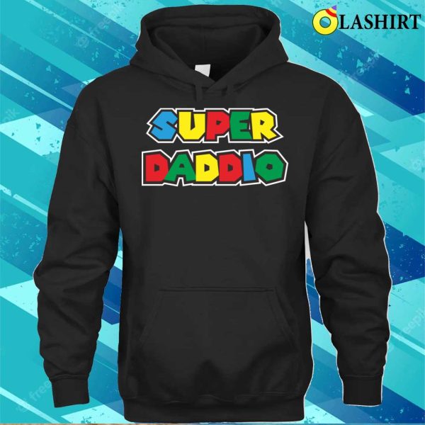 Super Super Daddio Funny Fathers Day For Gamer T-shirt