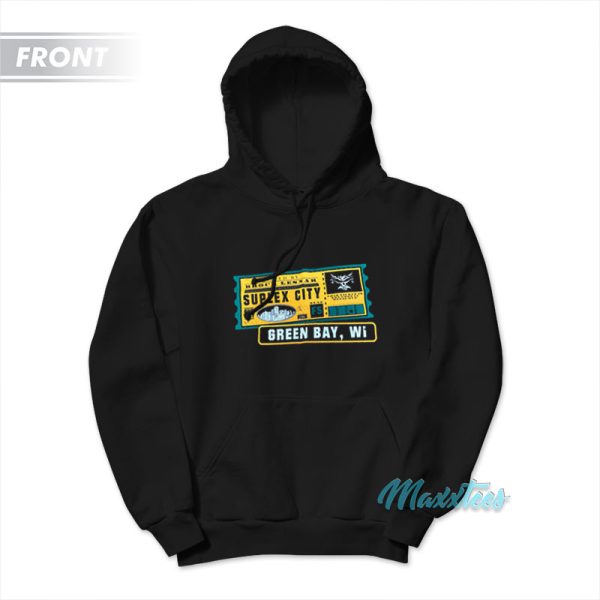 Suplex City Green Bay Wi One-Way Ticket Hoodie