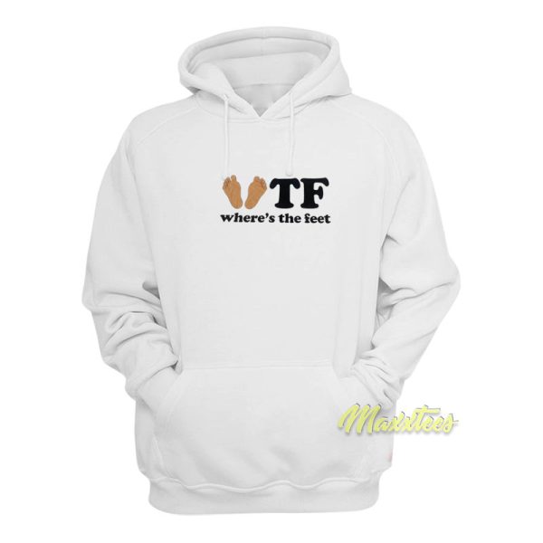 TF Where’s The Feet Hoodie