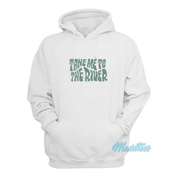 Take Me To The River Hoodie