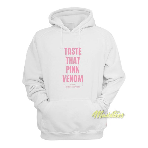 Taste That Pink Venom Blackpink Hoodie