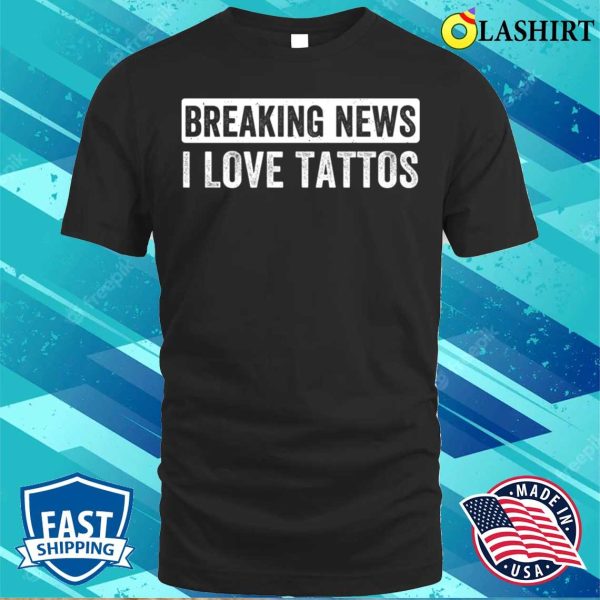 Tattoo T-shirt, Tattoo Lover Tattoo Artist Tattooist Funny Ink Tattooing T-shirt