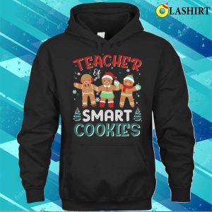 Teacher Of Smart Cookies Christmas Gingerbread Pajamas T-shirt 2 Teacher Of Smart Cookies Christmas Gingerbread Pajamas T shirt 3