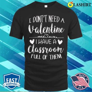 Teacher Valentines Day Funny School T shirt Teacher Valentines Day Funny School Gift T shirt 1