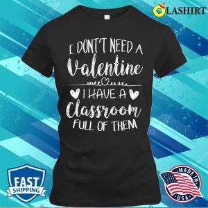 Teacher Valentines Day Funny School T-shirt, Teacher Valentines Day Funny School Gift T-shirt 1 Teacher Valentines Day Funny School T shirt Teacher Valentines Day Funny School Gift T shirt 2