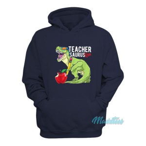Teachersaurus Rex Dinosaur Hoodie 2