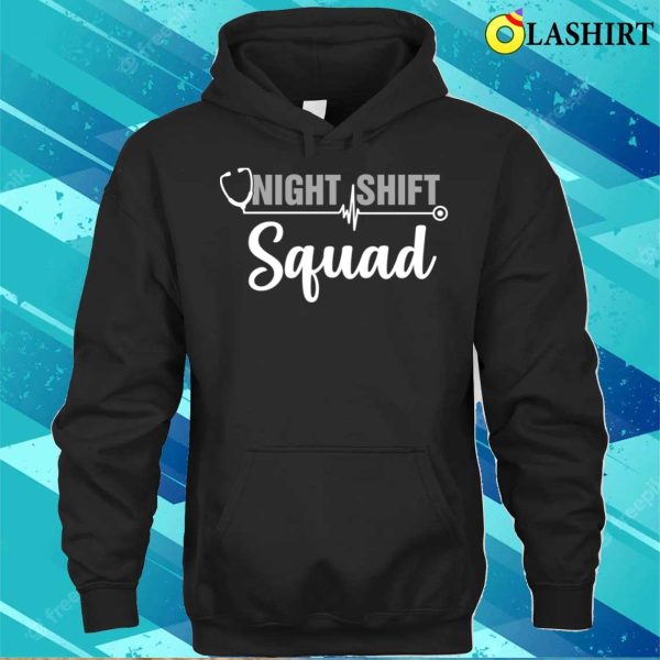 Team Night Shift Squad Funny Doctor Nurse Nursing Rn Lpn Cna T-shirt