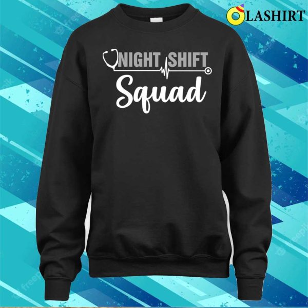 Team Night Shift Squad Funny Doctor Nurse Nursing Rn Lpn Cna T-shirt