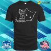 Tell Your Cat I Said Pspsps, Vintage Black Cat Funny My Cat Shirt