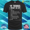 Ten Things I Want In Life Funny Gift For Car Lovers T-shirt