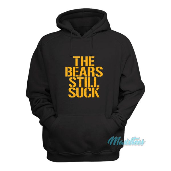 The Bears Still Suck Hoodie