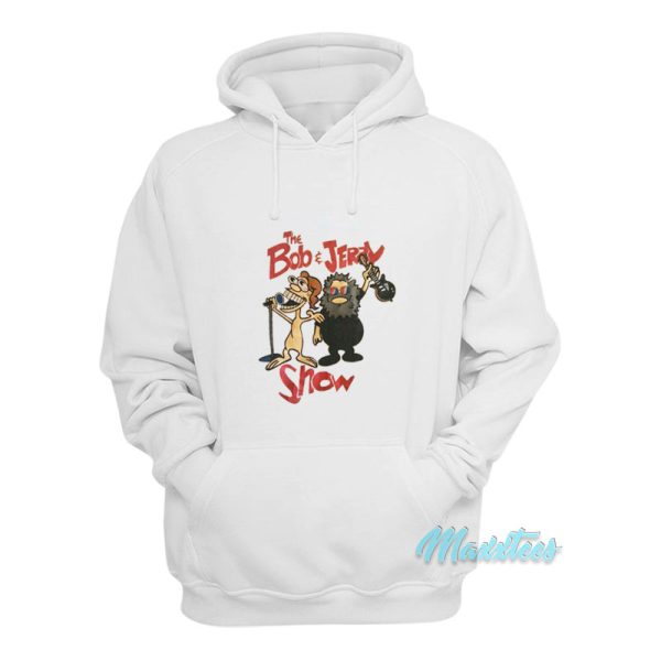 The Bob And Jerry Show Hoodie