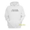 The Future Is Non Binary Hoodie