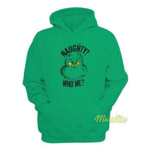 The Grinch Grinch Naughty Who Me Hoodie 1