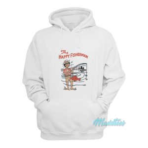 The Happy Fisherman Hoodie 1